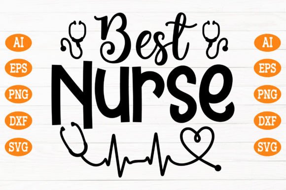 Best Nurse SVG: A Perfect Tribute for Healthcare Heroes