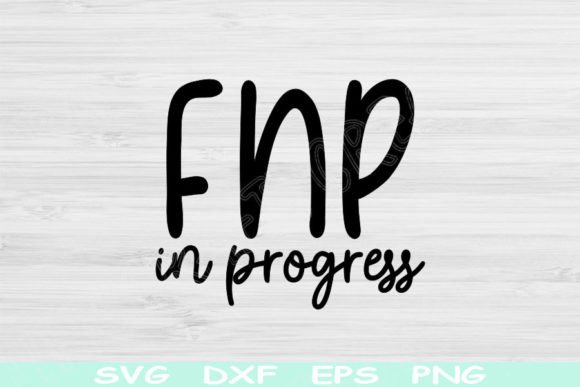 FNP Svg in Progress: A Perfect Design for Nurses