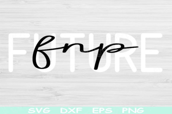 Future FNP Svg: A Stylish Addition for Embroidery Projects