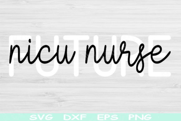 Future NICU Nurse Svg: A Perfect Pediatric Design