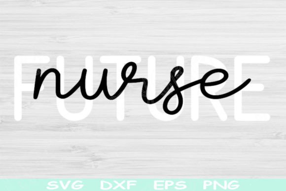 Future Nurse Svg: A Perfect Addition for Aspiring Nurses