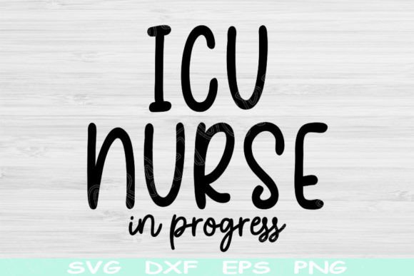 ICU Nurse Svg: A Perfect Addition for Custom Apparel
