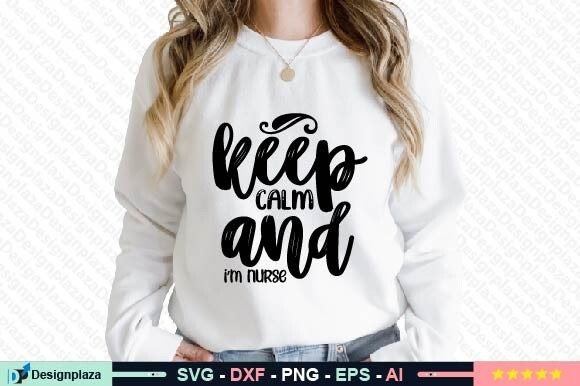 Keep Calm and I'm Nurse SVG: A Versatile Design
