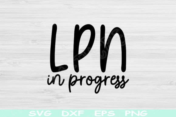 LPN in Progress SVG: A Perfect Nurse Design