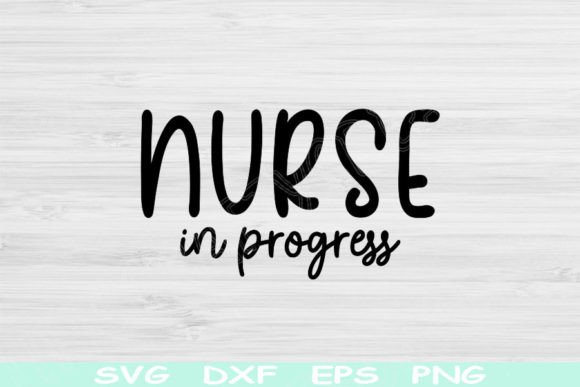 Nurse in Progress Svg: A Perfect Fit for Nursing Students
