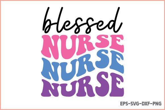 Retro Nurse SVG - Blessed Nurse Design Review