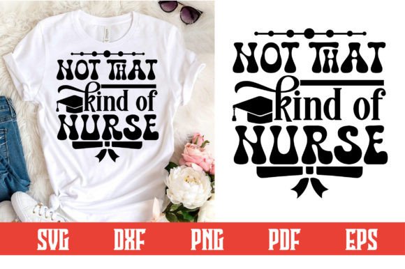 Reviewing Not That Kind of Nurse Svg Design