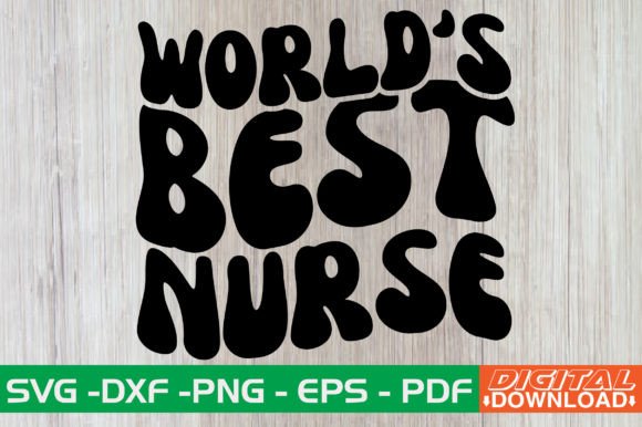 Worlds Best Nurse SVG Design for Embroidery